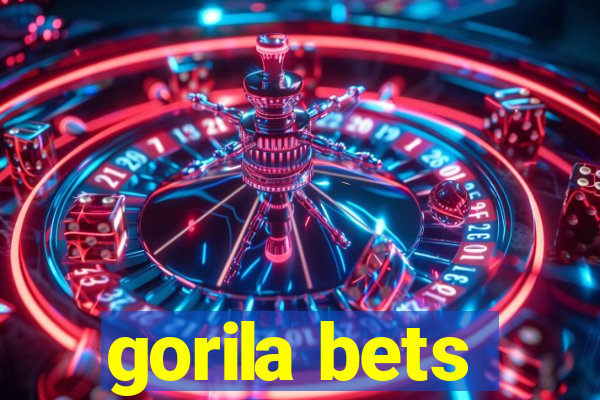 gorila bets